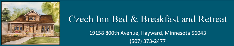 Czech Inn Bed & Breakfast and Retreat 19158 800th Avenue, Hayward, Minnesota 56043 (507)373-2477